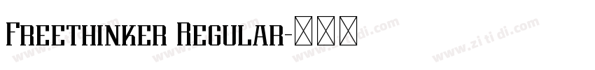 Freethinker Regular字体转换 Freethinker Regular字体转换